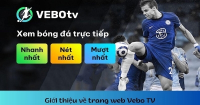 Vebo TV - Trang xem bóng đá trực tuyến số 1 Việt Nam